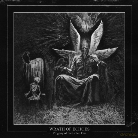 Wrath Of Echoes: Progeny Of The Fallen One [CD]