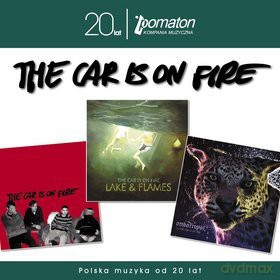 The Car Is On Fire: Kolekcja 20.Lecia Pomatonu [3CD]