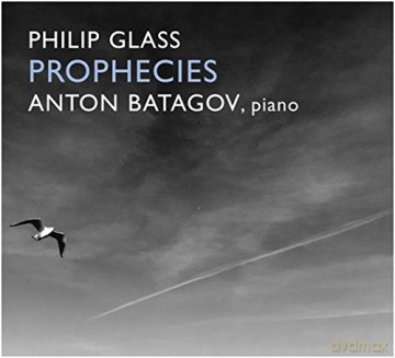 Philip Glass: Prophecies - Anton Batagov. Piano [CD]