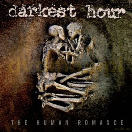 Darkest Hour: The Human Romance [CD]
