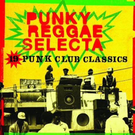 Punky Reggae Selecta - 19 Punk Club [CD]