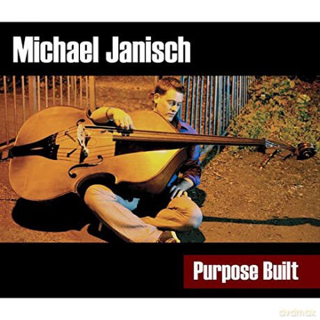 Michael Janisch: Purpose Built [CD]