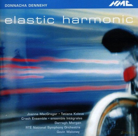 Joanna Macgregor: Donnacha Dennehy - Elastic Harmony [CD]