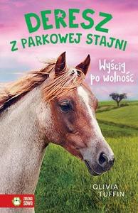 Deresz z Parkowej Stajni (Tom 3) Wyścig po wolność - Olivia Tuffin [KSIĄŻKA]