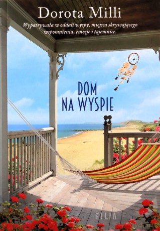 Dom na wyspie - Dorota Milli [KSIĄŻKA]