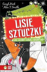 Jak zdobyć sławę i bogactwo. Lisie sztuczki - Hart Caryl [KSIĄŻKA]