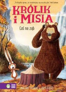 Królik i Misia. Coś na ząb - Julian Gough [KSIĄŻKA]