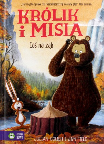 Królik i Misia. Coś na ząb - Julian Gough [KSIĄŻKA]