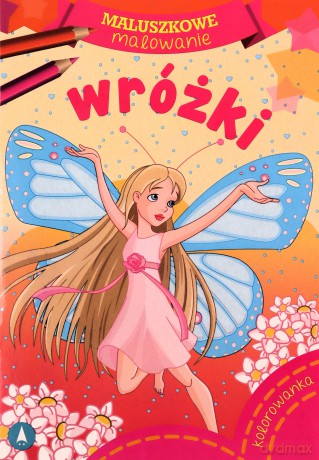 Maluszkowe malowanie. Wróżki [KSIĄŻKA]
