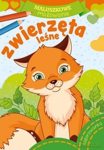 Maluszkowe malowanie. Zwierzęta leśne [KSIĄŻKA]
