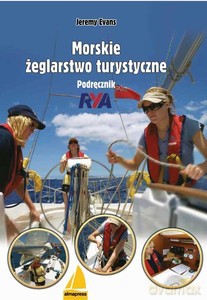 Morskie żeglarstwo turystyczne. Podręcznik RYA - Jeremy Evans [KSIĄŻKA]