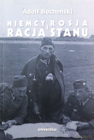 Niemcy, Rosja i racja stanu. Wybór pism 1926-1939 - Adolf Bocheński [KSIĄŻKA]
