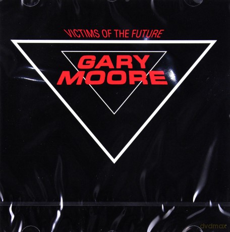 Gary Moore: Victims Of The Future (Remastered) [CD]