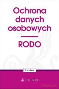Ochrona danych osobowych RODO [KSIĄŻKA]