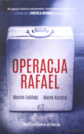 Operacja Rafael - Marcin Faliński, Marek Kozubal [KSIĄŻKA]