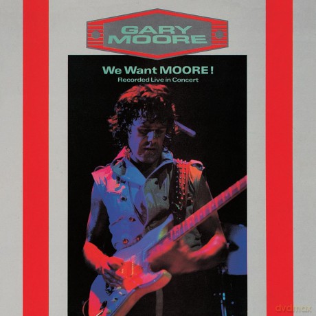 Gary Moore: We Want Moore (Remastered) [CD]