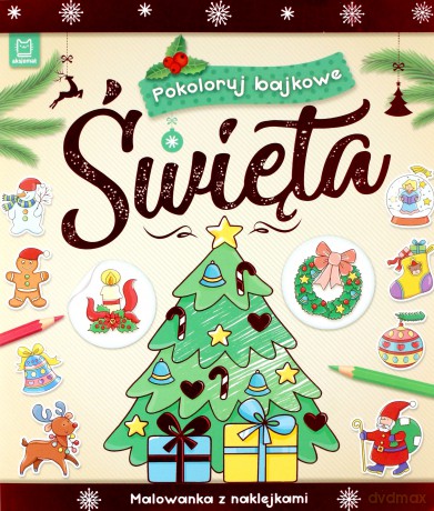 Pokoloruj bajkowe święta [KSIĄŻKA]