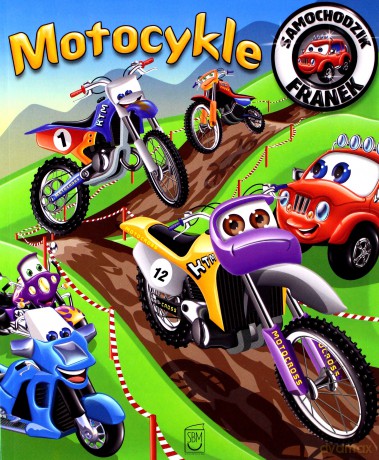 Samochodzik Franek MOTOCYKLE - Elżbieta Wójcik [KSIĄŻKA]