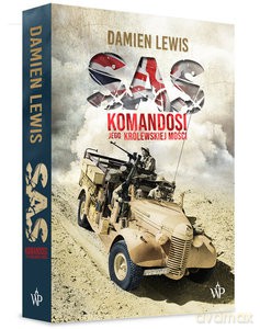 SAS. Komandosi Jego Królewskiej Mości - Damien Lewis [KSIĄŻKA]