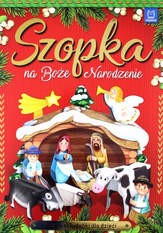 Szopka na Boże Narodzenie. Proste składanki... [KSIĄŻKA]
