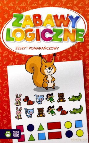 Zabawy logiczne. Zeszyt pomarańczowy [KSIĄŻKA]