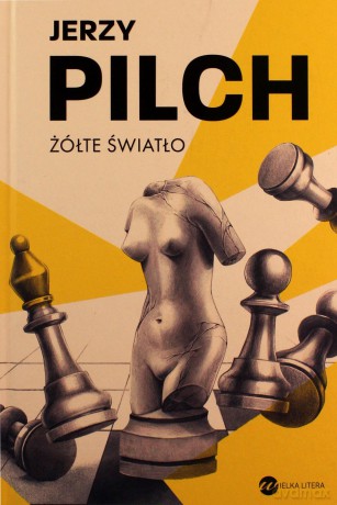 Żółte światło - Jerzy Pilch [KSIĄŻKA]