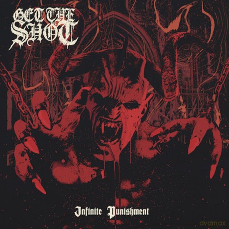 Get The Shot: Infinite Punishment [CD]
