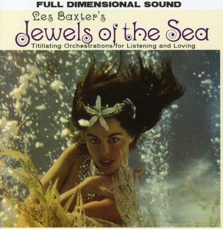 Les Baxter: Jewels Of The Sea [CD]