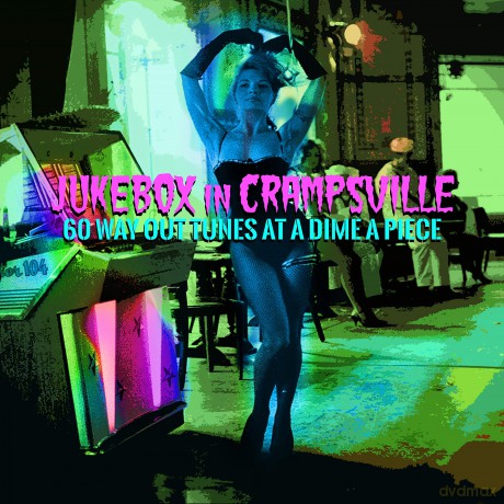 Jukebox In Crampsville: 60 Way Out Tunes At A Dime A Piece [2CD]