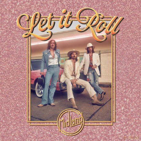 Midland: Let It Roll [CD]
