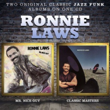 Ronnie Laws: Mr Nice Guy/ Classic Masters [CD]