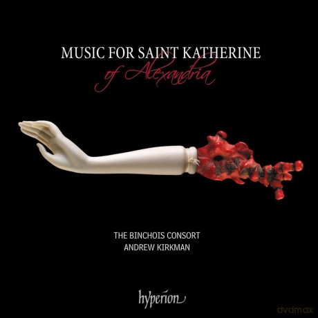 Binchois Consort: Music For Saint Katherine Of Alexandria [CD]