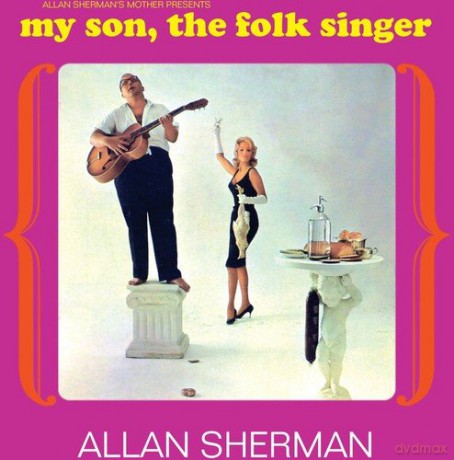 Allan Sherman: My Son Folk Singer [CD]