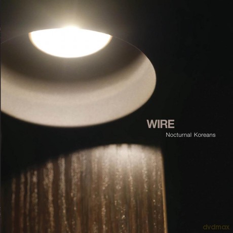 Wire: Nocturnal Koreans [CD]