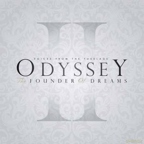 Voices From The Fuselage: Odyssey: The Founder Of Dreams [CD]