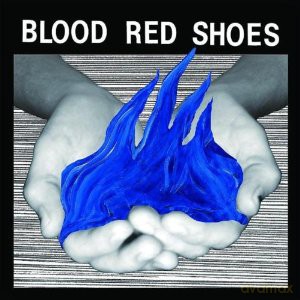 Blood Red Shoes: Fire Like This [CD]