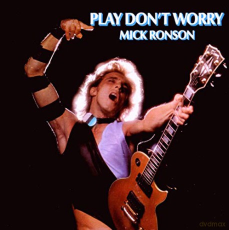 Mick Ronson: Play Dont Worry [CD]