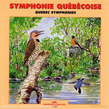 Symphonie Quebecoise: Quebec Symphonies [CD]