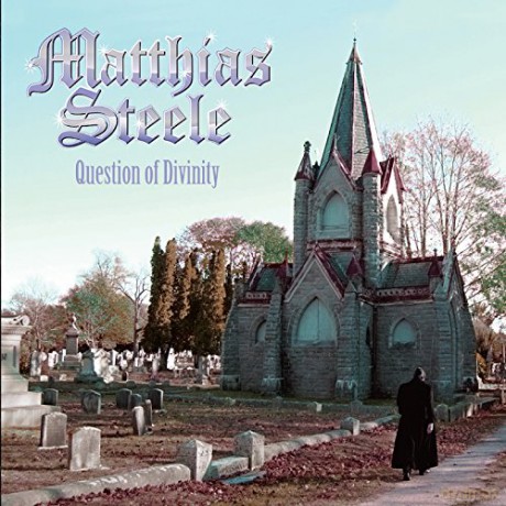 Matthias Steele: Question Of Divinity [CD]