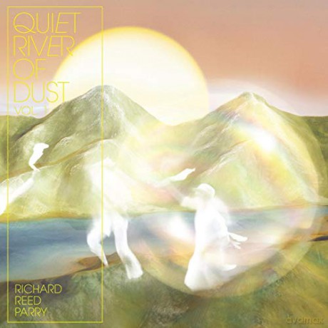 Richard Reed Parry: Quiet River Of Dust [Winyl]