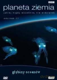 Planeta Ziemia 11: Głębiny Oceanów (BBC) [DVD]