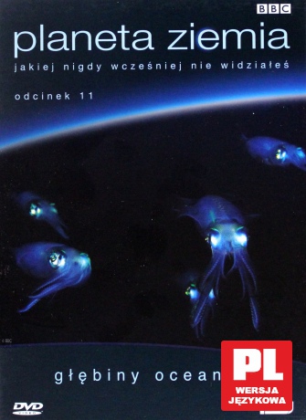 Planeta Ziemia 11: Głębiny Oceanów (BBC) [DVD]