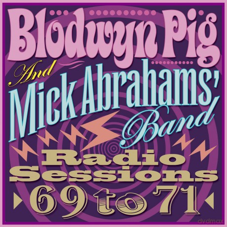 Mick Abrahams Blodwyn Pig: Radio Sessions 69-71 [CD]