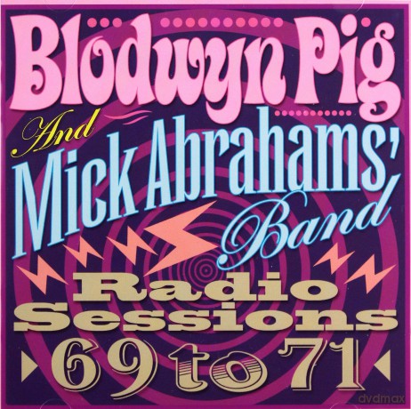 Mick Abrahams Blodwyn Pig: Radio Sessions 69-71 [CD]