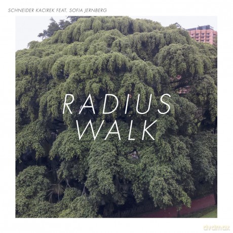 Schneider Kacirek: Radius Walk [CD]