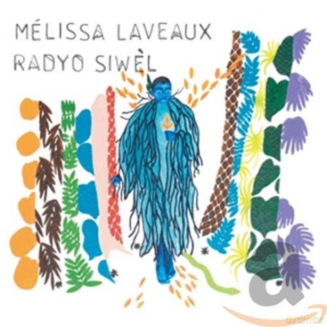 Melissa Laveaux: Radyo Siwel [CD]