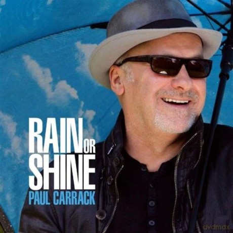 Paul Carrack: Rain Or Shine [CD]