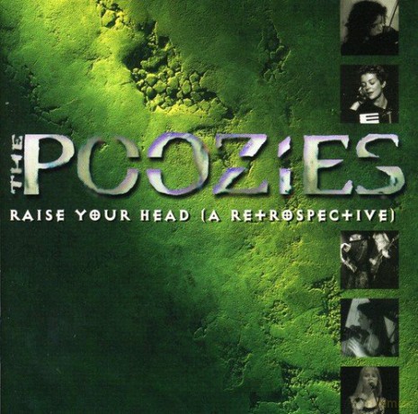 Poozies: Raise Your Head - A Retrospective [CD]