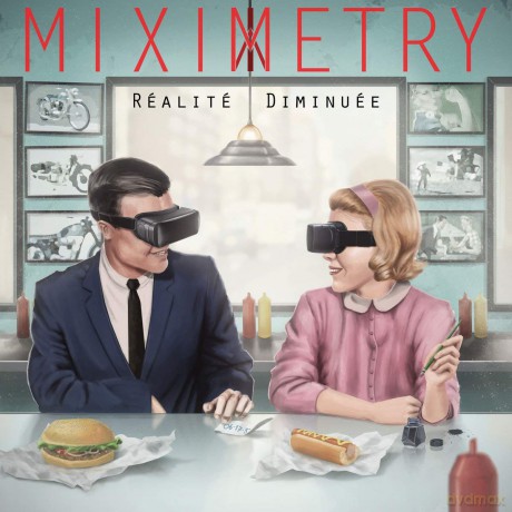Miximetry: Realite Diminuee [CD]