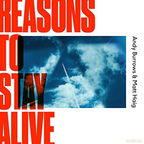 Andy Burrows & Matt Haig: Reasons To Stay Alive [Winyl]